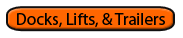 Docks, Lifts, Trailers & more for sale